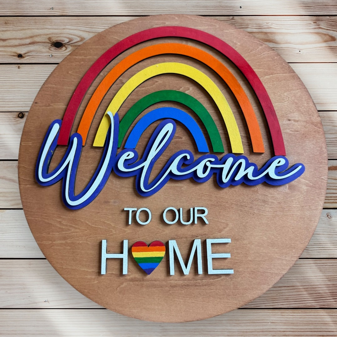 Round wood sign - Welcome to Our Home Pride