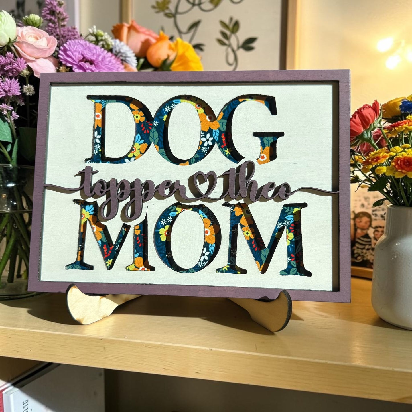 Mom - Dog Mom - Cat Mom personalized sign