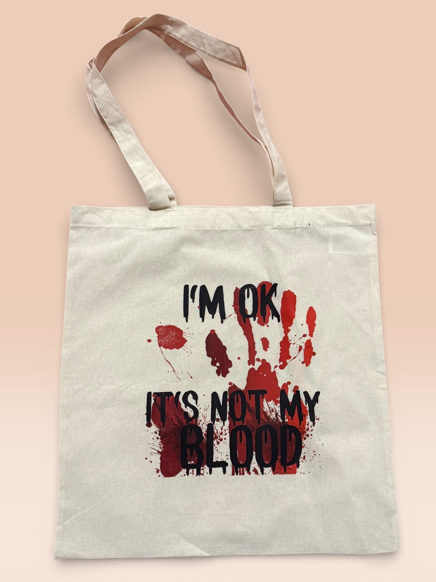 It's not my blood tote bag